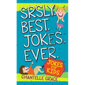Srsly Best Jokes Ever: Jokes for Kids - Paperback