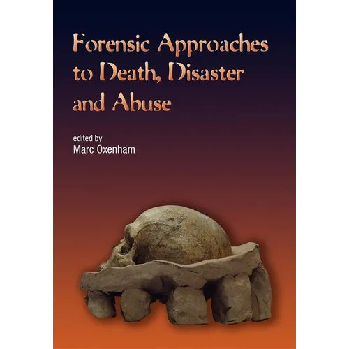 Forensic Approaches to Death, Disaster and Abuse - Paperback