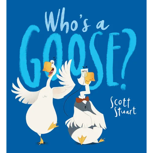 Who's a Goose? - Paperback