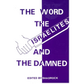 The Word the Israelites and the Damned - Paperback