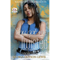 You Got Me Twisted - Paperback