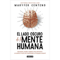 El Lado Oscuro de la Mente Humana / The Dark Side of the Human Mind - Paperback