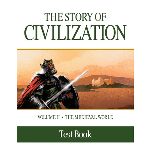 The Story of Civilization: Volume II - The Medieval World Test Book - Paperback