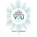 The Most Powerful You: 7 Bravery-Boosting Paths to Career Bliss - Paperback