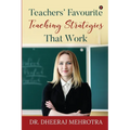 Teachers' Favourite Teaching Strategies That Work - Paperback
