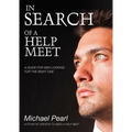 In Search of a Help Meet: A Guide for Men Looking for the Right One - Paperback