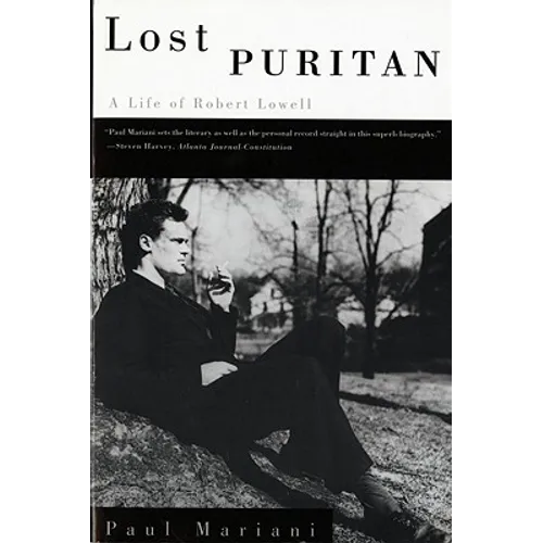 Lost Puritan: A Life of Robert Lowell - Paperback
