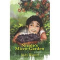 Nicole's Micro Garden - Paperback