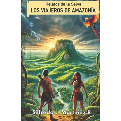 Relatos de la selva. Los viajeros de Amazonía - Paperback