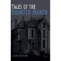 Tales of the Haunted Manor - Paperback