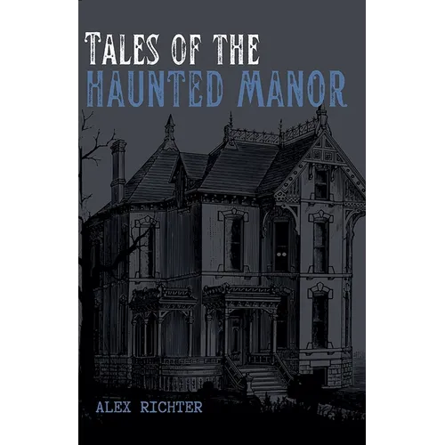 Tales of the Haunted Manor - Paperback