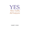 Yes, This Really Did Happen - Paperback