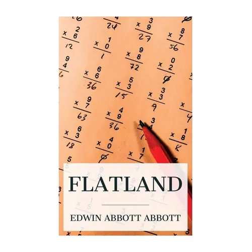 Flatland: A Romance of Many Dimensions (Illustrated) - Paperback