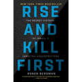 Rise and Kill First: The Secret History of Israel's Targeted Assassinations - Paperback