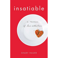 Insatiable: A Memoir of Love Addiction - Paperback