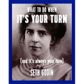What to Do When It's Your Turn (and It's Always Your Turn) - Paperback
