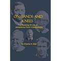 On Hands And Knees - Hardcover