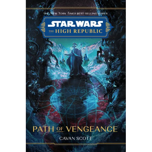 Star Wars: The High Republic: Path of Vengeance - Hardcover