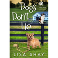 Dogs Don't Lie - Paperback