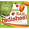 Rah, Rah, Radishes!: A Vegetable Chant - Board Book