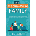 The Media-Wise Family - Paperback
