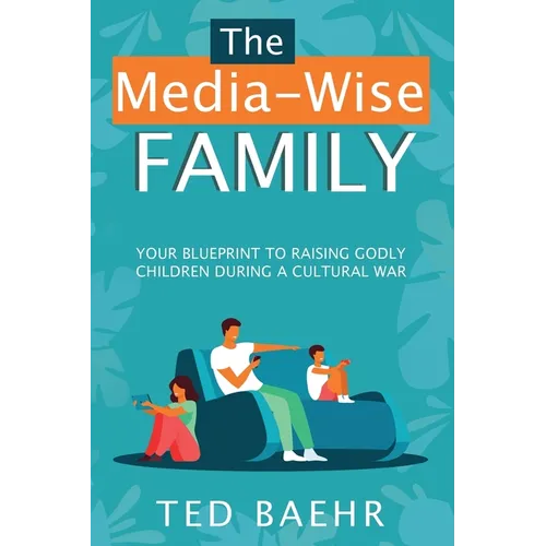 The Media-Wise Family - Paperback