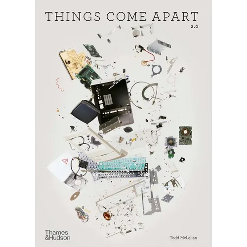 Things Come Apart: A Teardown Manual for Modern Living - Paperback