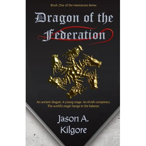 Dragon of the Federation: Book One of the Heartstone Series - Paperback