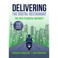 Delivering the Digital Restaurant: The Path to Digital Maturity - Hardcover