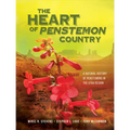 The Heart of Penstemon Country: A Natural History of Penstemons in the Utah Region - Hardcover