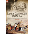 Lake's Campaigns in India: The Second Anglo Maratha War, 1803-1807 - Hardcover