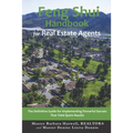 Feng Shui Handbook for Real Estate Agents: The Definitive Guide for Implementing Powerful Secrets That Yield Quick Results - Paperback
