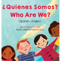 Who Are We? (Spanish-English): ¿Quiénes Somos? - Hardcover