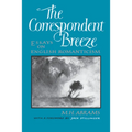 The Correspondent Breeze: Essays on English Romanticism - Hardcover
