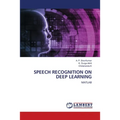 Speech Recognition on Deep Learning - Paperback