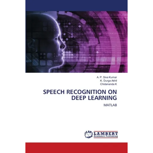 Speech Recognition on Deep Learning - Paperback