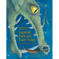 An Illustrated Treasury of Scottish Folk and Fairy Tales - Hardcover
