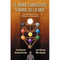 El Arbol Cabalistico O Arbol de La Vida: Una Antropologia Filosofica Subyacente - Paperback