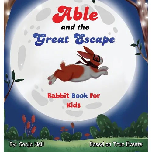 Able and the Great Escape - Hardcover