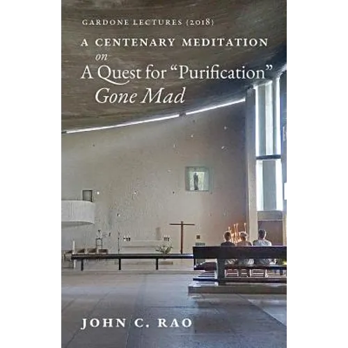 A Centenary Meditation on a Quest for "Purification" Gone Mad: Gardone Lectures (2018) - Paperback