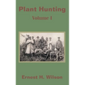 Plant Hunting (Volume I) - Paperback