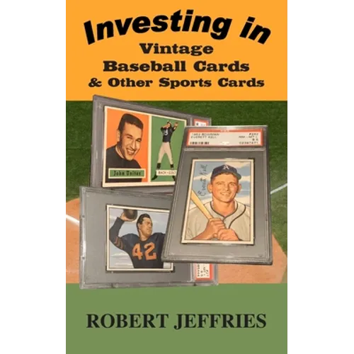 Investing in Vintage Baseball Cards & Other Sports Cards - Paperback