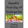 Zaynab's First Day of Kindergarten - Paperback