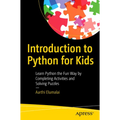 Introduction to Python for Kids: Learn Python the Fun Way by Completing Activities and Solving Puzzles - Paperback