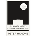 On a Dark Night I Left My Silent House - Paperback
