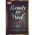 Ready to Wed: 12 Ways to Start a Marriage You'll Love - Paperback