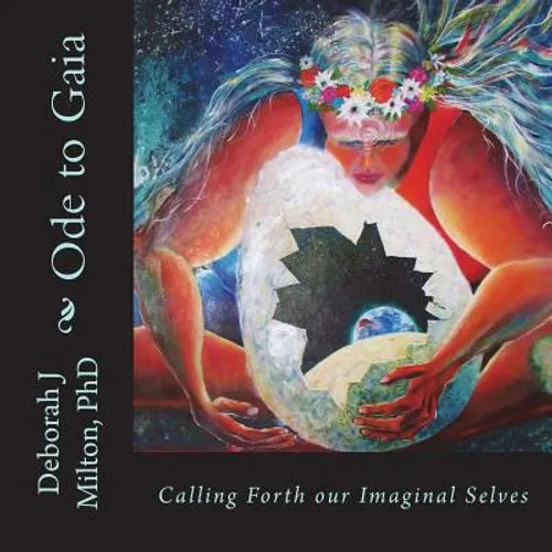 Ode to Gaia: Calling Forth Our Imaginal Selves - Paperback