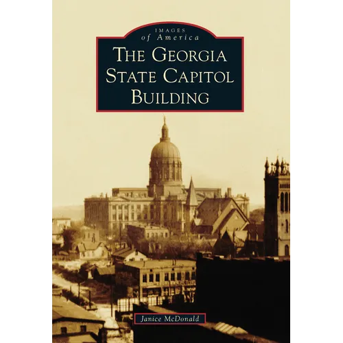 The Georgia State Capitol Building - Paperback