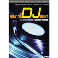 How to DJ Right: The Art and Science of Playing Records - Paperback