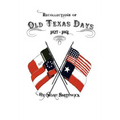 Recollections of Old Texas Days - Hardcover